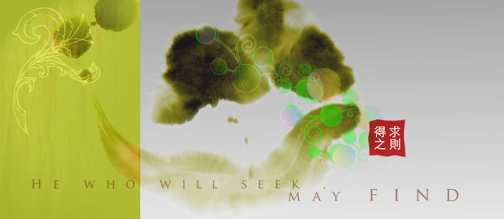 He Who Will Seek May Find